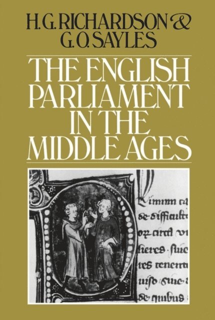 H. G. Richardson - English Parliament in the Middle Ages, E-bok