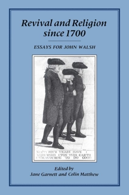 J. Garnett - Revival and Religion Since 1700, E-bok