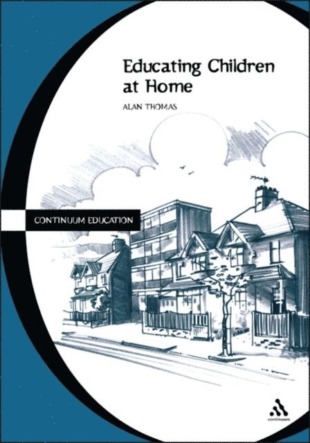 Alan Thomas - Educating Children at Home, E-bok