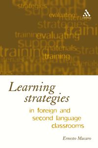 Learning Strategies in Foreign and Second Language Classrooms