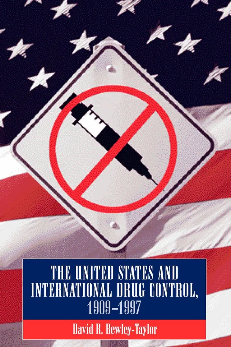 David R. Bewley-Taylor - United States and International Drug Control, 1909-1997, Häftad. Tillgänglighet: Lägg i varukorg