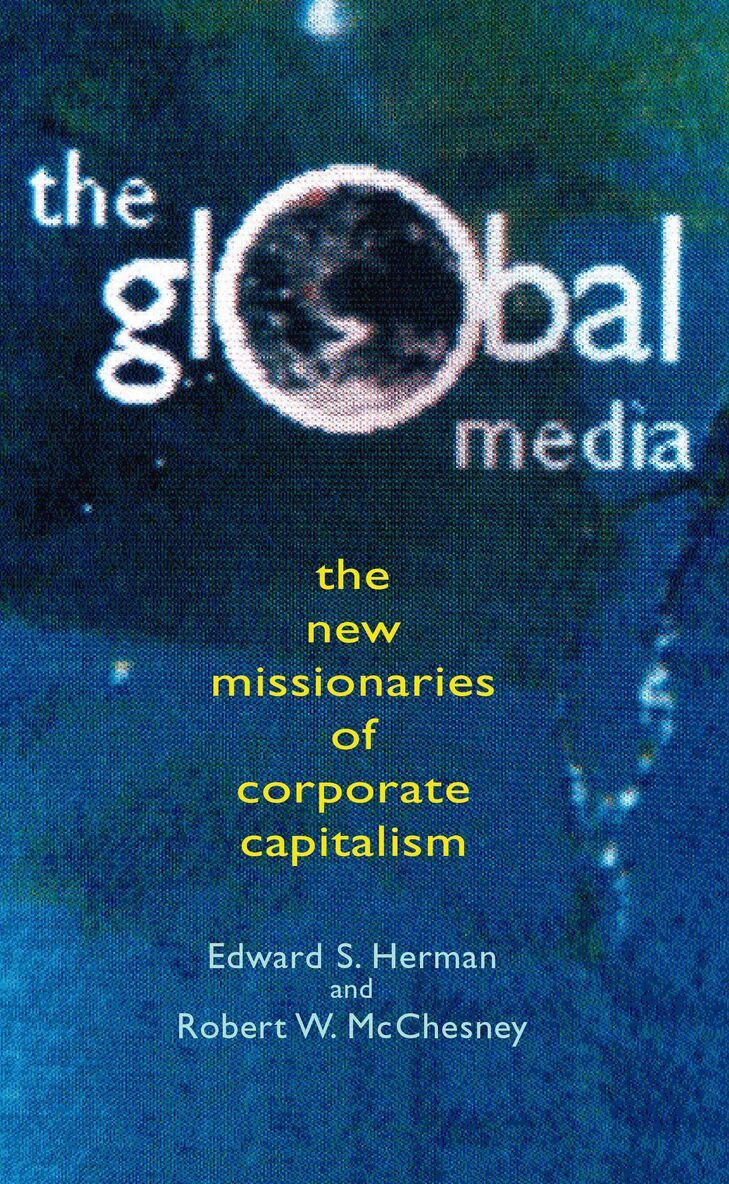 Edward Hermann, Robert McChesney - Global Media, Häftad