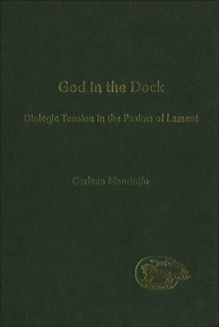 Carleen Mandolfo, Andrew Mein - God in the Dock, Inbunden