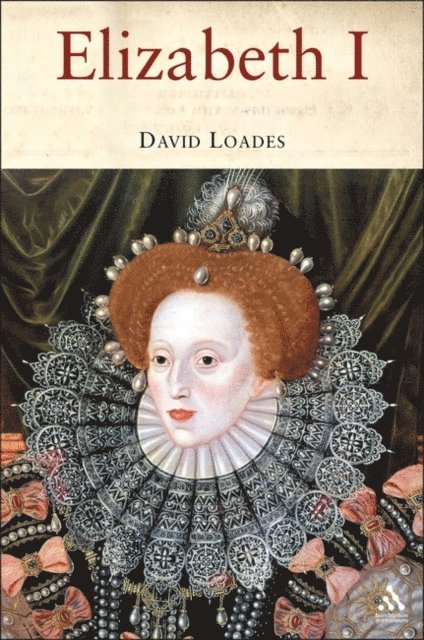 David Loades - Elizabeth I, E-bok