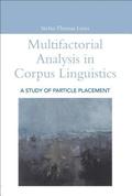 Multifactorial Analysis in Corpus Linguistics