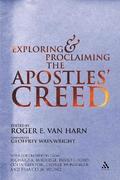 Exploring and Proclaiming the Apostle's Creed