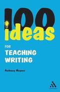 100 Ideas for Teaching Writing