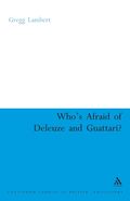 Who's Afraid of Deleuze and Guattari?