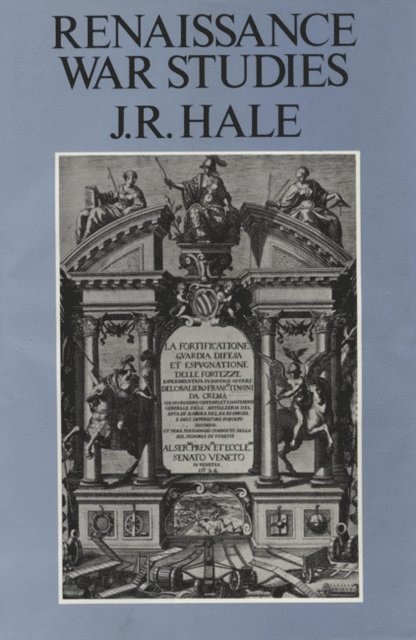 J. R. Hale - Renaissance War Studies, E-bok