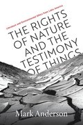 Rights of Nature and the Testimony of Things