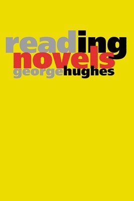 George Hughes - Reading Novels, Häftad