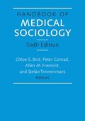 Handbook of Medical Sociology, Sixth Edition