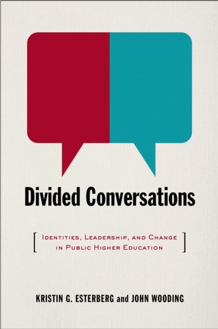 John Wooding, Kristin G. Esterberg - Divided Conversations, E-bok