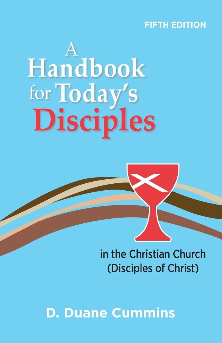 D Duane Cummins - A Handbook for Today's Disciples, 5th Edition, Häftad. Tillgänglighet: Lägg i varukorg