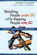 Reaching People under 30 while Keeping People over 60