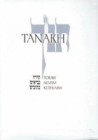 JPS TANAKH: The Holy Scriptures