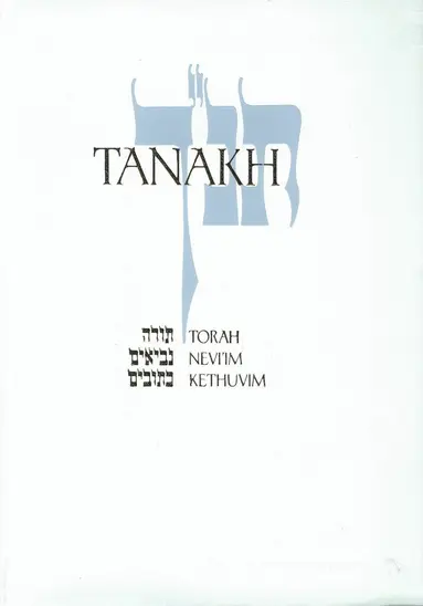 JPS TANAKH: the Holy Scriptures