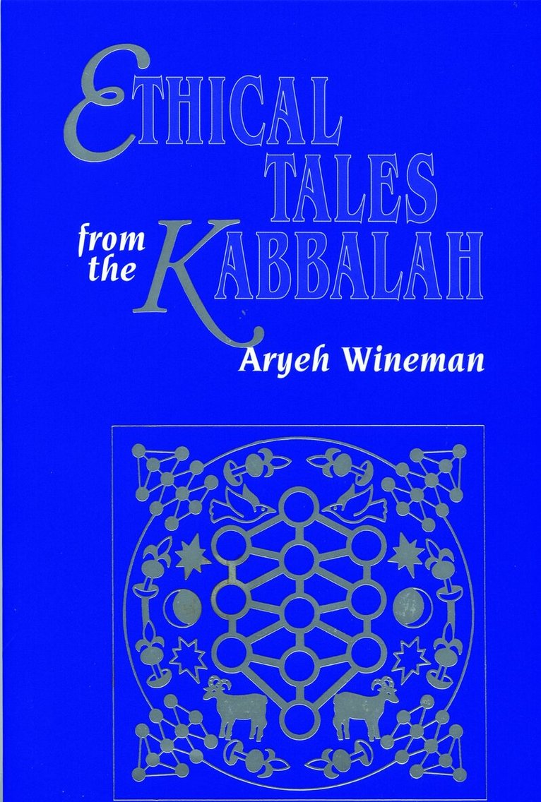 Aryeh Wineman - Ethical Tales from the Kabbalah, Häftad