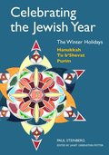 Celebrating the Jewish Year: the Winter Holidays