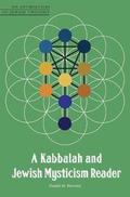 A Kabbalah and Jewish Mysticism Reader