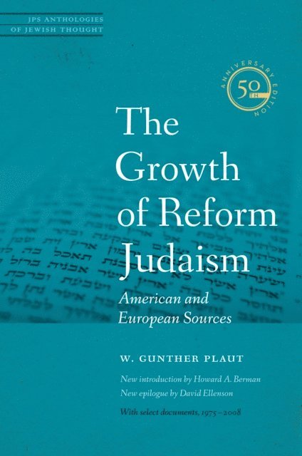 W. Gunther Plaut - Growth of Reform Judaism, E-bok