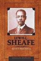 Douglas Morgan - Lewis C. Sheafe: Apostle to Black America, Inbunden. Tillgänglighet: Lägg i varukorg