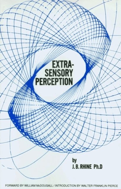 J. B. Rhine PhD, Adolph Caso - E.S.P. Extra Sensory Perception, E-bok