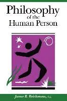 James B. Reichmann, S. J. Reichmann - Philosophy of the Human Person, Häftad. Tillgänglighet: Lägg i varukorg