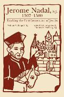 William V. Bangert, Thomas M. McCoog - Jerome Nadal, S.J., 1507-1580: Tracking the First Generation of Jesuits, Häftad. Tillgänglighet: Lägg i varukorg