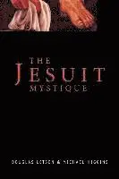 Douglas Letson - The Jesuit Mystique, Häftad. Tillgänglighet: Lägg i varukorg