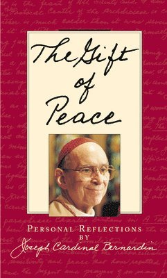 Joseph Bernardin - The Gift of Peace, Inbunden