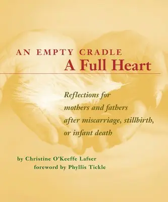 Christine O' Keeffe Lafser - An Empty Cradle, a Full Heart: Reflections for Mothers and Fathers After Miscarriage, Stillbirth, or Infant Death, Häftad. Tillgänglighet: Lägg i varukorg