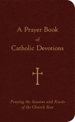 William G Storey - A Prayer Book of Catholic Devotions, Inbunden. Tillgänglighet: Lägg i varukorg