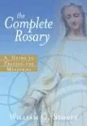 William G. Storey - The Complete Rosary: A Guide to Praying the Mysteries, Häftad. Tillgänglighet: Lägg i varukorg