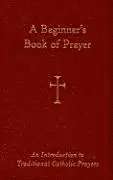 William G Storey - A Beginner's Book of Prayer, Inbunden. Tillgänglighet: Lägg i varukorg