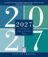 Joe Paprocki - 2027: A Book of Grace-Filled Days, Häftad