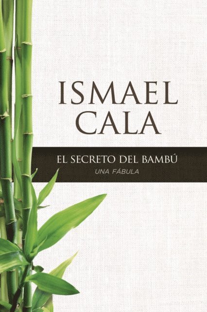 Ismael Cala - secreto del Bambú, E-bok