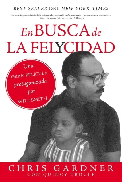 Chris Gardner - En busca de la felycidad (Pursuit of Happyness - Spanish Edition), E-bok