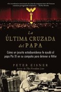 �ltima Cruzada del Papa (the Pope's Last Crusade)