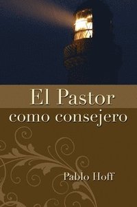 El Pastor Como Consejero