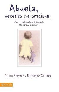 Abuela Necesito Tus Oraciones