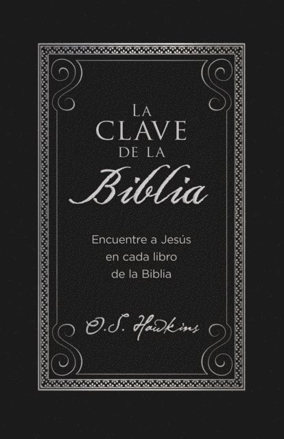 O. S. Hawkins - La clave de la Biblia, E-bok