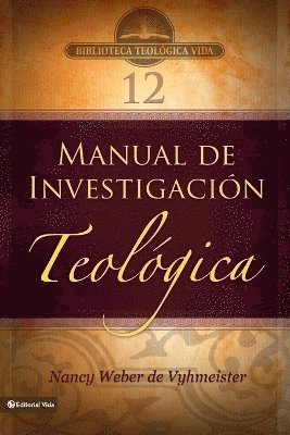 Nancy Jean Vyhmeister - Btv # 12: Manual de Investigación Teológica, Häftad. Tillgänglighet: Lägg i varukorg