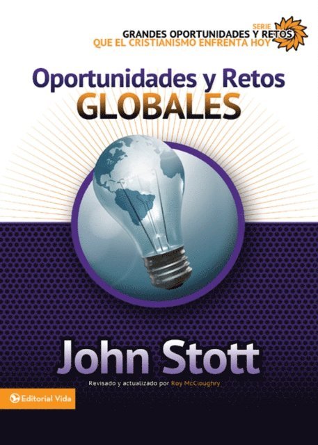 Dr. John R.W. Stott - Oportunidades y retos globales, E-bok