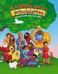 La Biblia Para Principiantes