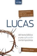 Comentario Bblico Con Aplicacin NVI Lucas