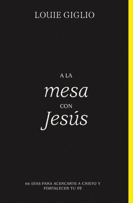 Louie Giglio - A la mesa con Jes��s Softcover At the Table with Jesus, Häftad