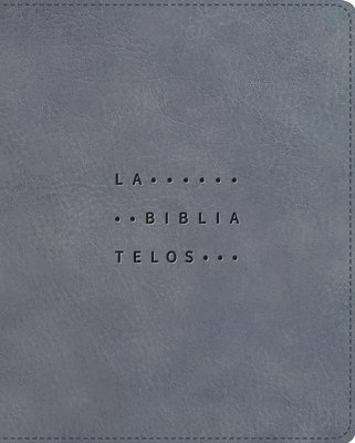 Nueva Versión Internacional, Onehope - Nvi, La Biblia Telos Para Jóvenes, Revisión 2022, Leathersoft, Gris, Interior a DOS Colores, Comfort Print: Una Guía Para El Estudiante a Través de La, Inbunden