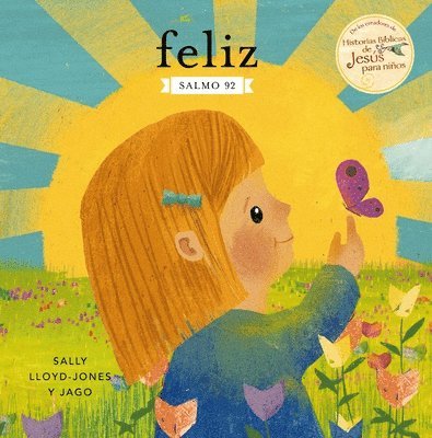 Sally Lloyd-Jones - Feliz: Salmo 92, Kartonnage. Tillgänglighet: Lägg i varukorg