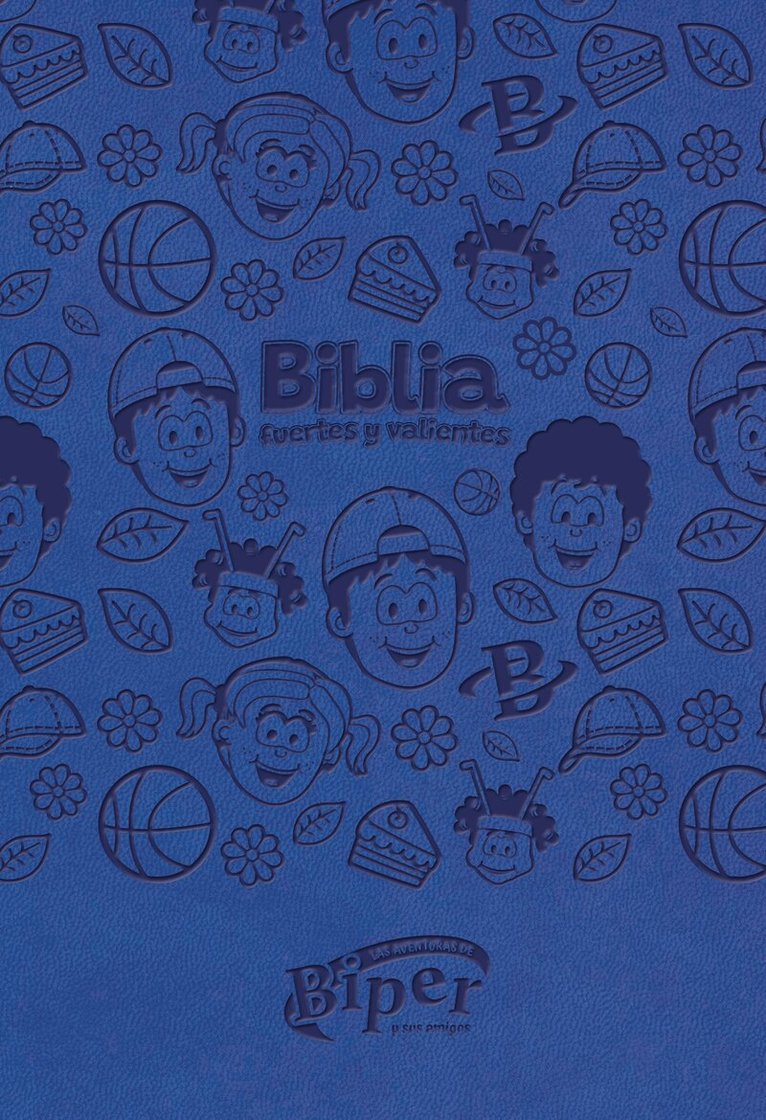 Biper y sus amigos, NBLA-Nueva Biblia de Las Américas, Vida - Biblia Biper y sus amigos, Fuertes y valientes (NBLA), Leathersoft, Azul, Palabras de Jesús en rojo, Comfort Print, Inbunden
